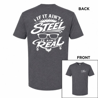 PREORDER “If It Ain’t Steel, It Ain’t Real” Scott France Tribute T-Shirt