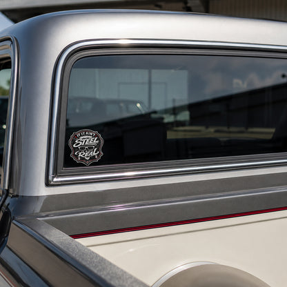 "If It Ain't Steel, It Ain't Real" Sticker