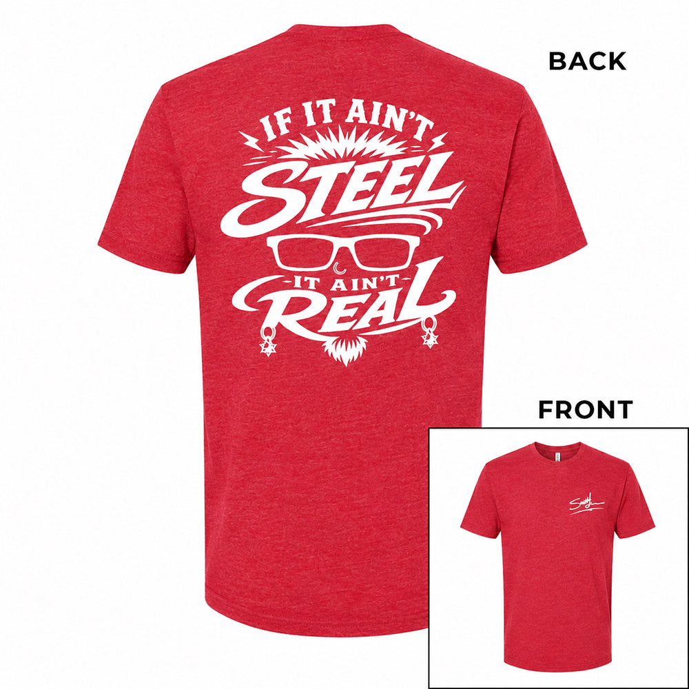 “If It Ain’t Steel, It Ain’t Real” Scott France Tribute T-Shirt (red)